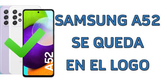 Por que o Samsung Galaxy A52 permanece no logotipo e depois reinicia? -  Nearjob